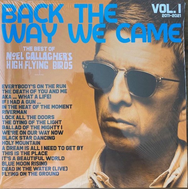 Noel Gallagher's High Flying Birds ‎– Back The Way We Came: Vol. 1 (2011 -  2021) - New 2 LP Record Store Day 2021 Sour Smash RSD Europe Import Yellow 