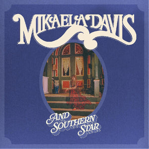 Mikaela Davis - And Southern Star - New LP Record 2024 Kill Rock Stars Clear Vinyl - Folk Rock / Acoustic / Psychedelic - Shuga Records