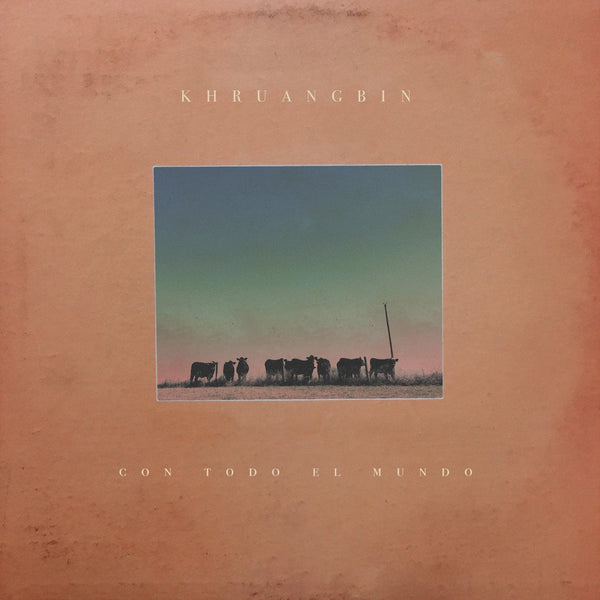 Khruangbin - Con Todo El Mundo - Mint- LP Record 2018 Dead Oceans USA Vinyl & Download - Psychedelic / Funk / Surf - Shuga Records