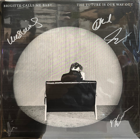 Signed Autographed - Brigitte Calls Me Baby - The Future Is Our Way Out - New LP Record 2024 ATO USA Chicago Exclusive Vinyl & Download - Indie Rock - Shuga Records