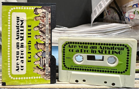 Dr. Herb True - AM PRO IN SELLING Are You An Amateur Or A Pro in SELLING? - VG+ Cassette 1975 Team Intl Inc USA Private Press Tape - Spoken Word / Education