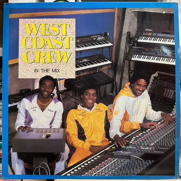 West Coast Crew - In The Mix - VG+ LP Record 1985 KMA USA Original Vinyl - Hip Hop / Electro