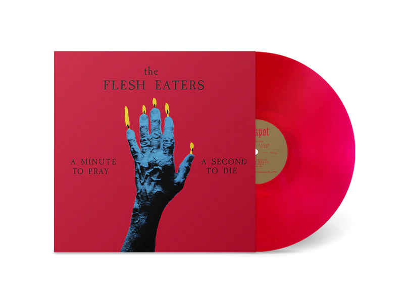 Flesh Eaters - A Minute to Pray, a Second to Die (1981) - New LP Record 2024 Jackpot Red Vinyl - Punk