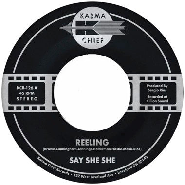 SIGNED / AUTOgraphed Say She She - Reeling / Don't You Dare Stop - New 7"Single Record 2024 Karma Chief Vinyl - Soul / Psychedelic