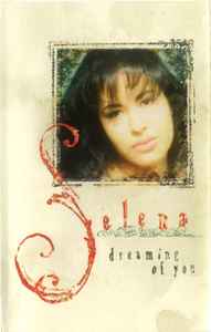 Selena – Dreaming Of You - Used Cassette 1995 EMI Tape - Cumbia / Ballad