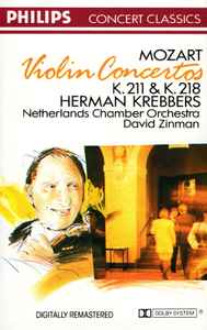 Mozart, Herman Krebbers, Netherlands Chamber Orchestra, David Zinman – Violin Concertos K. 211 & K. 218 - Used Cassette Philips Tape - Classical