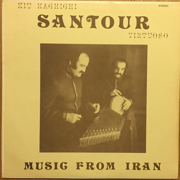 Kiu Haghighi / Cyrus Haghighi - Santour Virtuoso Music From Iran - New LP Record Candle USA Private Press Vinyl - Persian / Iranian / Middle-eastern