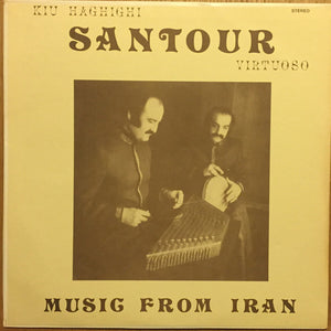 Kiu Haghighi / Cyrus Haghighi - Santour Virtuoso Music From Iran - New LP Record Candle USA Private Press Vinyl - Persian / Iranian / Middle-eastern