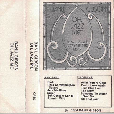 Banu Gibson – Oh, Jazz Me - Used Cassette 1984 Self Released Tape - Jazz