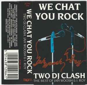 Jah Woosh & I. Roy - We Chat You Rock (DJ Clash) - Used Cassette 1991 Trojan Tape - Dub / Rocksteady