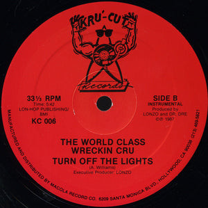 The World Class Wreckin Cru - Turn Off The Lights - Mint- 12" Single Record 1987 Kru-Cut USA Original Viny - Hip Hop / Electro - Shuga Records