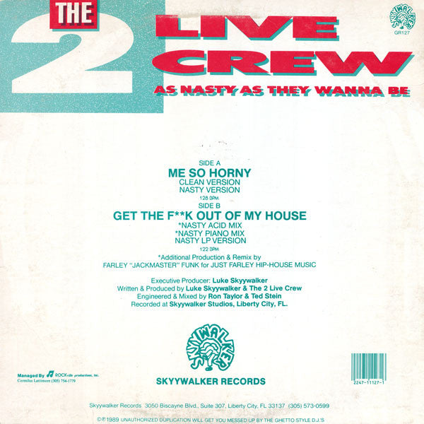 The 2 Live Crew - Me So Horny / Get The Fuck Out Of My House  - VG 12" Single Record 1989 Luke Skyywalker USA Original Vinyl - Hip Hop / Electro