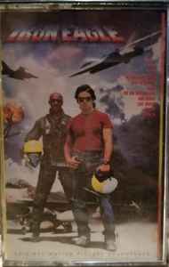 Various - Iron Eagle (Original Motion Picture Soundtrack) - Used Cassette 1986 Capitol Tape - Soundtrack