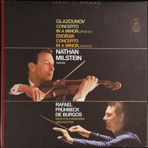 Nathan Milstein & De Burgos - Glazunov / Dvořák -Concerto in A Minor, Opus 82 / Concerto in A Minor, Opus 53 - Mint- LP Record 1967 Angel USA Original Vinyl Stereo - Classical