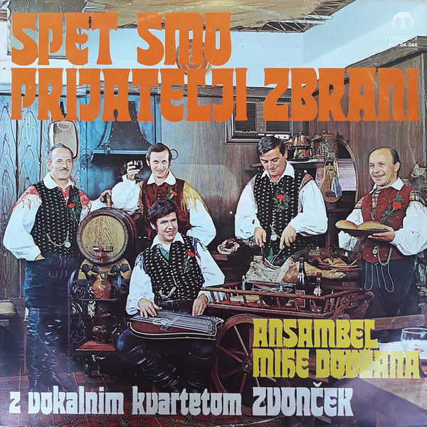 Ansambel Mihe Dovžana Z Vokalnim Kvartetom Zvonček - Spet Smo Prijatelji Zbrani - Mint- LP Record 1975 Helidon Yugoslavia Vinyl - World / Polka