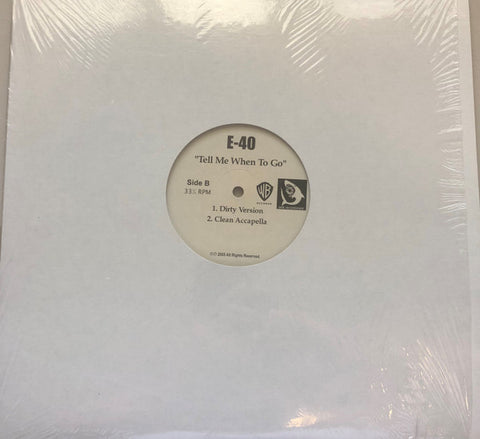 E-40 Feat. Kanye West And Ice Cube - Tell Me When To Go - New 12" Single Record 2005 Warner Unofficial Vinyl - Hip Hop / Hyphy - Shuga Records