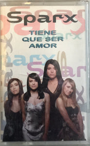 Sparx – Tiene Que Ser Amor - Used Cassette 1997 FonoVisa Tape - Ballad