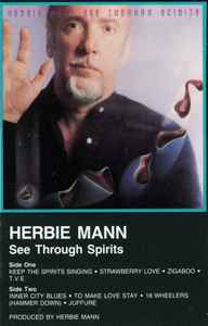 Herbie Mann – See Through Spirits - Used Cassette 1985 Atlantic Tape - Fusion / Jazz-Funk