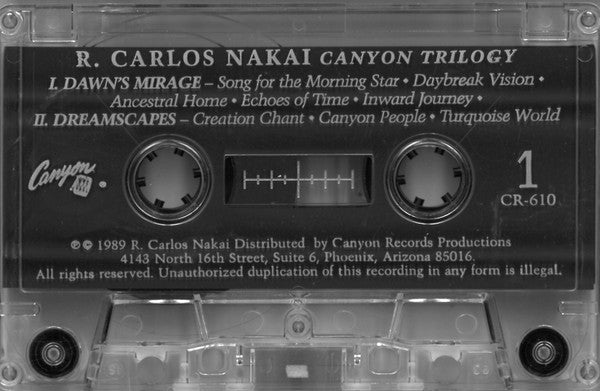 R. Carlos Nakai - Canyon Trilogy (Native American Flute Music) - VG+ Cassette 1989 Canyon USA Clear Tape - Folk / Native American