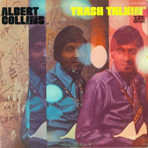 Albert Collins - Trash Talkin' - VG+ (VG- low grade cover) LP Record 1969 Imperial USA Original Vinyl - Texas Blues / Electric Blues - Shuga Records