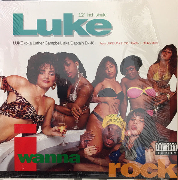 Luke pka Luther Campbell aka Captain Dick - I Wanna Rock - VG+ 12" Single Record 1991 Luke USA Original Vinyl - Hip Hop / Bass Music - Shuga Records