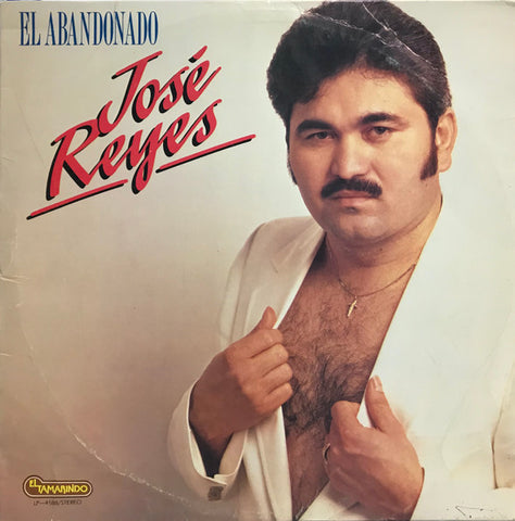 José Reyes - El Abandonado - Mint- LP Record 1975 El Tamarindo USA Vinyl - Latin / Pop - Shuga Records