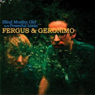 Fergus & Geronimo - Blind Muslim Girl / Powerful Lovin' - New 7" Single Record 2009 Tic Tac Totally Chicago Yellow Vinyl - Alternative Rock / Garage Rock (Copy)