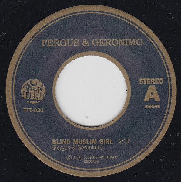 Fergus & Geronimo - Blind Muslim Girl / Powerful Lovin' - New 7" Single Record 2009 Tic Tac Totally Chicago Yellow Vinyl - Alternative Rock / Garage Rock (Copy)