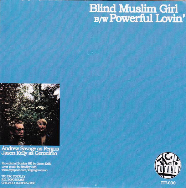 Fergus & Geronimo - Blind Muslim Girl / Powerful Lovin' - New 7" Single Record 2009 Tic Tac Totally Chicago Yellow Vinyl - Alternative Rock / Garage Rock (Copy)