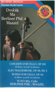 Yo-Yo Ma, Lorin Maazel – Dvořák : Cello Concerto, Op.104 / Rondo, Op.94 / Klid/Waldesruhe, Op.68 No. 5 - Mint- Cassette 1986 CBS Masterworks USA Tape - Classical