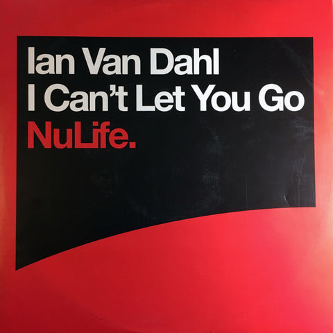 Ian Van Dahl - I Can't Let You Go - VG+ 12" Single Record 2003 NuLife UK Vinyl - Hard House / Hard Trance