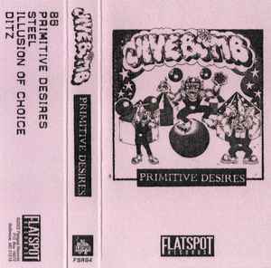 Jivebomb - Primitive Desires - New Cassette 2022 Flatspot Red Tape - Punk