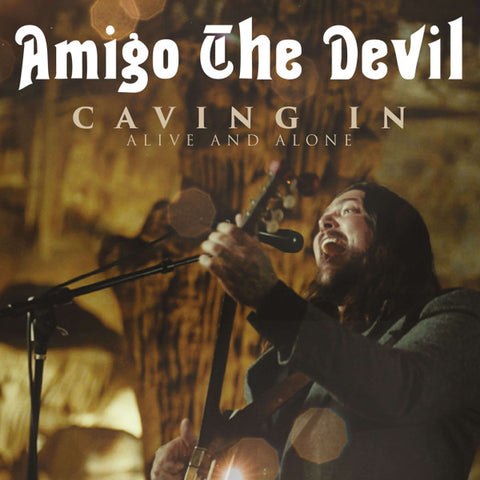 Amigo The Devil – Caving In: Alive And Alone - New DVD 2021 Liars Club - Rock