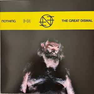 Nothing - The Great Dismal (2020) - New LP Record 2023 Relapse Cloudy Neon Yellow Vinyl - Shoegaze