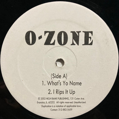 O-Zone - What's Yo Name - VG+ 12" Single Record 2002 High Rank Random Private Press aUSA Vinyl - Chicago Hip Hop - Shuga Records