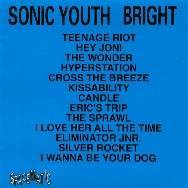 Sonic Youth - Bright - VG+ CD 1993 Spacematic Records Germany RARE Unofficial - Alternative Rock