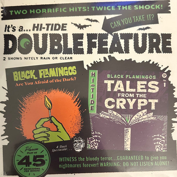 Black Flamingos - Double Feature: Tales From the Crypt / Are You Afraid of the Dark? - New 7" Single Record 2024 Hi-Tide Monster Green Vinyl - Halloween / Surf Rock - Shuga Records