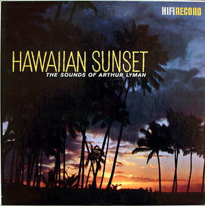 Arthur Lyman - Hawaiian Sunset - VG+ LP Record 1958 HiFi USA Vinyl - Jazz / Pacific / Exotica / Space-Age - Shuga Records