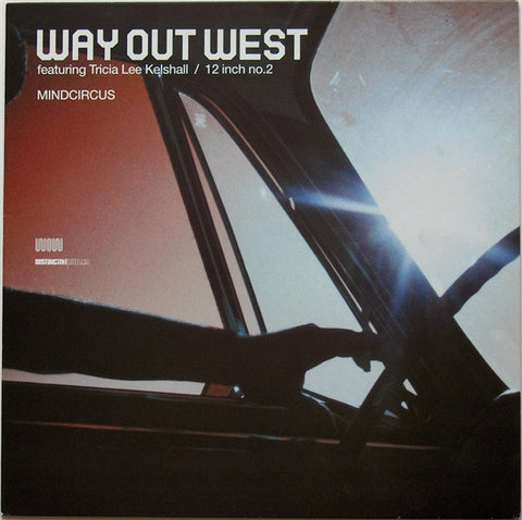 Way Out West Featuring Tricia Lee Kelshall - Mindcircus (12 Inch No.2) - VG+ 12" Single Record 2002 Distinct'ive Breaks UK Vinyl - Progressive House / Progressive Trance