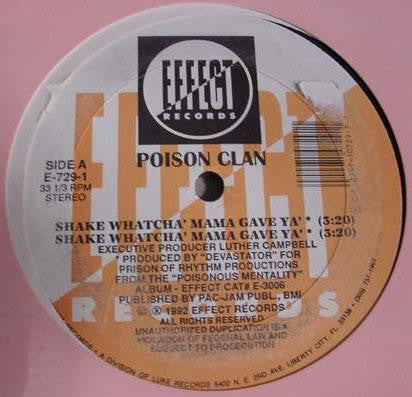 Poison Clan ‎– Shake Whatcha' Mama Gave Ya' / I Hate Ho's - VG+ 12" Single Record 1992 Effect USA Vinyl - Hip Hop / Bass Music / Miami Bass - Shuga Records