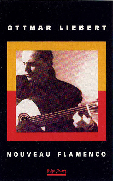 Ottmar Liebert – Nouveau Flamenco - VG+ Cassette 1997 Higher Octave Music USA Tape - Latin / Flamenco