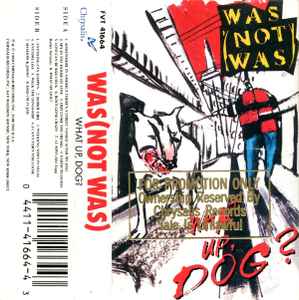 Was (Not Was) – What Up, Dog? - Used Cassette 1988 Chrysalis Tape - Synth-pop