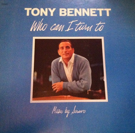 Tony Bennett - Who Can I Turn To - Mint- LP Record 1964 Columbia Special Products USA Original Press Vinyl - Jazz / Big Band / Pop Vocal - Shuga Records