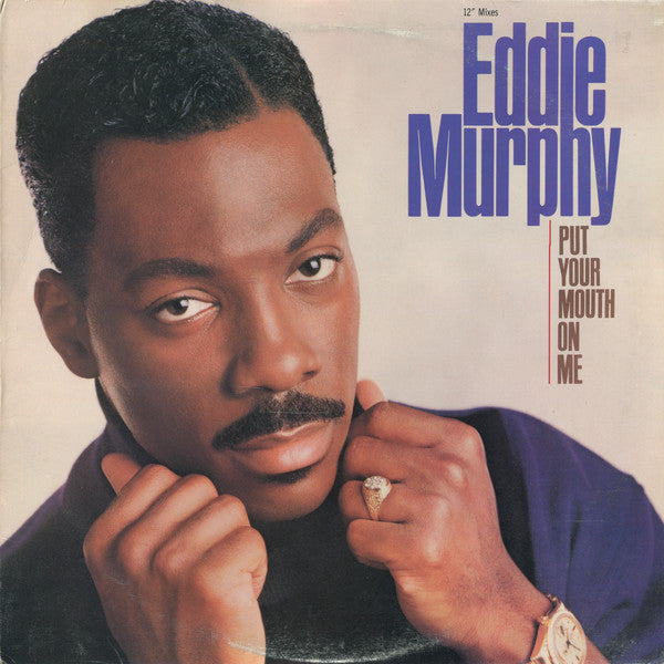 Eddie Murphy - Put Your Mouth On Me - New 12" Single Record 1989 Columbia USA Vinyl - Synth-pop / New Jack Swing - Shuga Records