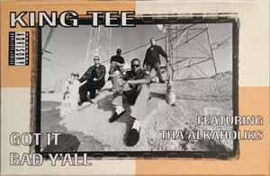 King Tee - Featuring Tha Alkaholiks - Got It Bad Y'all - Used Cassette 1992 Capitol Tape - Boom Bap - Shuga Records