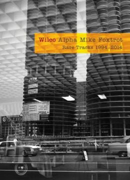 Wilco - Alpha Mike Foxtrot: Rare Tracks 1994-2014 - Mint- 4x CD Set 2014 Nonesuch USA & Book - Alternative Rock / Folk Rock