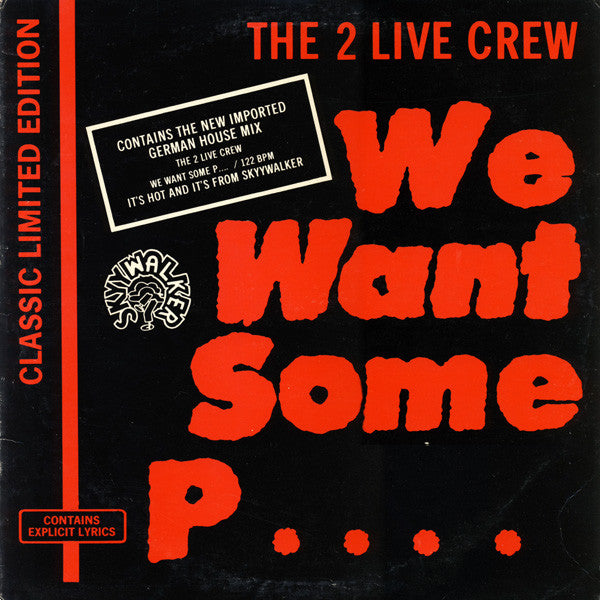 The 2 Live Crew - We Want Some Pussy! - VG+ 12" Single Record 1989 USA Original Vinyl - Hip Hop / Bass Music