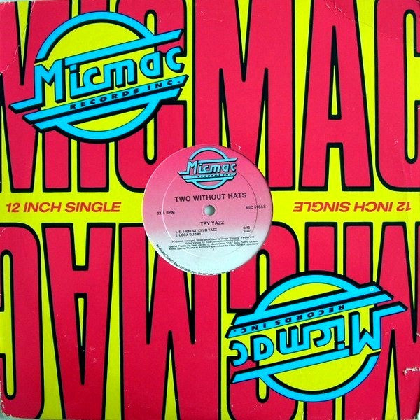 Two Without Hats - Try Yazz - VG+ 12" Single Record 1989 Micmac USA Vinyl - House / Acid House / Freestyle