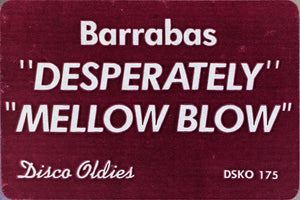 Barrabas - Desperately / Mellow Blow - Mint- 12" Single Record 1979 Atlantic ATCO Cotillion Promo Vinyl - Disco / Funk - Shuga Records