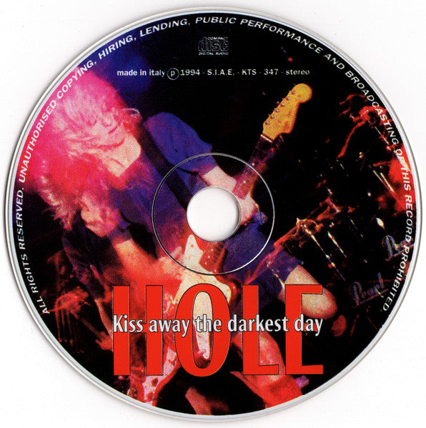 Hole - Kiss Away The Darkest Day -  VG+ CD 1994 Kiss The Stone Italy RARE Unofficial - Grunge / Alternative Rock